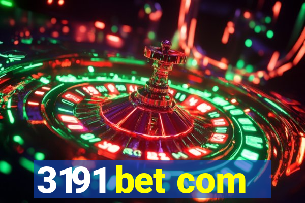 3191 bet com